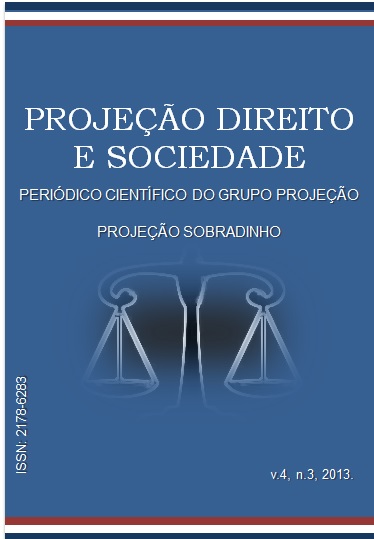 PERIÓDICO CIENTÍFICO PROJEÇÃO, DIREITO E SOCIEDADE, v.4, n.3, 2013 - Projeção Sobradinho